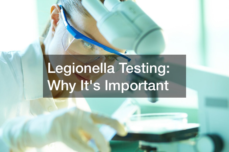 Legionella Testing Why Its Important Facts Week 0138